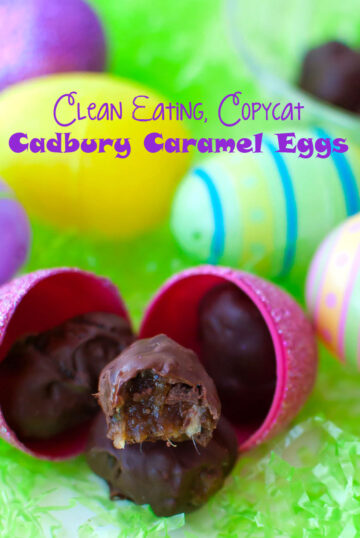 Clean Eating, Copycat Cadbury Caramel Eggs